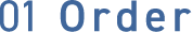 01 Order